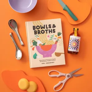 Bowls and Broths