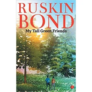 MY TALL GREEN FRIENDS